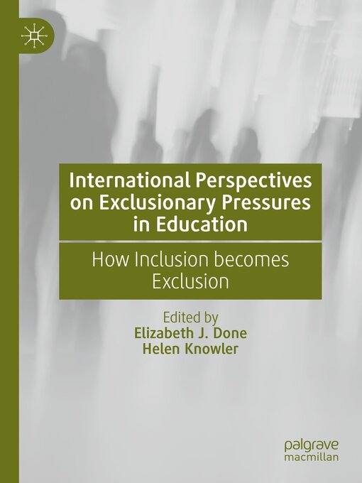 Title details for International Perspectives on Exclusionary Pressures in Education by Elizabeth J. Done - Wait list